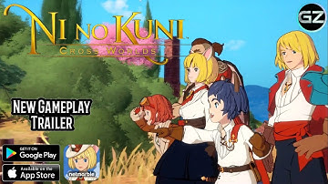 Ni No Kuni Crossworlds - New Gameplay and Story Trailers - Android/iOS