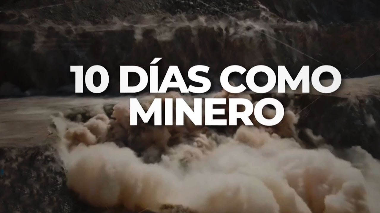 10 DÍAS COMO MINERO EN SAN JUAN: Nuevo informe inmersivo de Daniel Malnatti