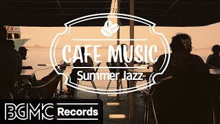 Cafe Music Piano \u0026 Guitar Music - Relaxing Summer Jazz