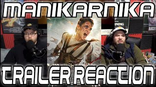 Bollywood Trailer Reaction: Manikarnika