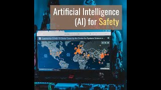 Artificial Intelligence For Safety