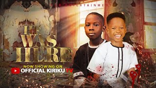 HE WAS HERE - KIRIKU, AKOREDE, Latest 2026 Nigeria Movie  