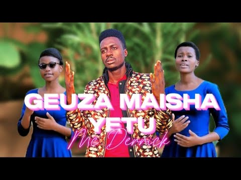 GEUZA MAISHA YETU BY MC DERRICK Official 4k Video HD SIJACHELEWA