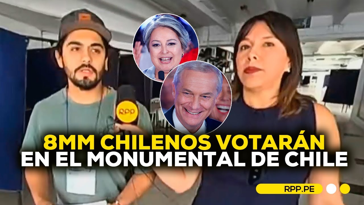 🇨🇱Elecciones en Chile: ¿Cómo se llevará a cabo las VOTACIONES en el MONUMENTAL de CHILE? #ENFOQUERPP