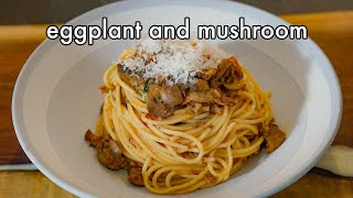 Eggplant and Mushroom Pasta