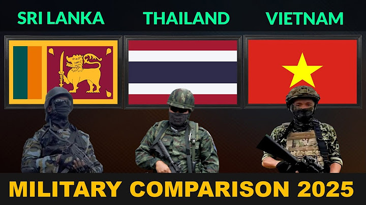 Sri Lanka vs Thailand vs Vietnam Military Power Comparison in 2025