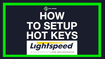 How to program Hot Keys with Lightspeed Broker