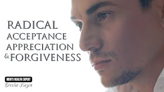 Radical Acceptance, Appreciation & Forgiveness | Brooke Hazen