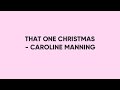 That One Christmas by Caroline Manning X Hannah Meloche