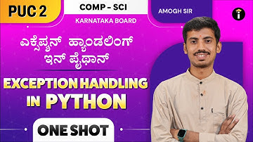 Exception Handling In Python-01|One Shot|Karnataka PU 2|Computer Science| Class 12| In Kannada