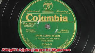 Z.rizaja Me Shoqnie - Kasap Luman Taksim - 1929