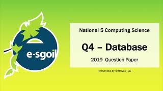 eSgoil: N5CS: 2019 Exam - Q4 - Databases
