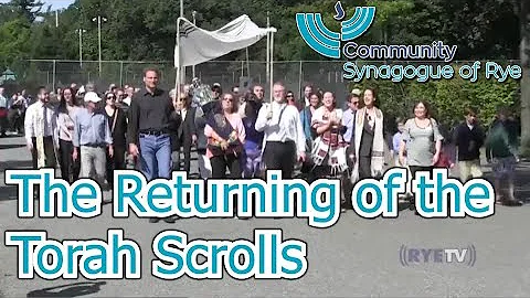 Community of Rye Synagogue - The Returning of the Torah scrolls to the ark