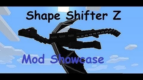 Mod Showcase: Shape Shifter Z Mod
