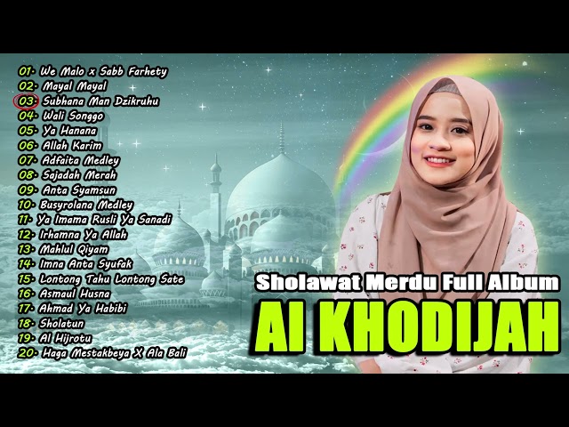 AI KHODIJAH FULL ALBUM SHOLAWAT MERDU | SHOLAWAT TERBARU 2024 class=