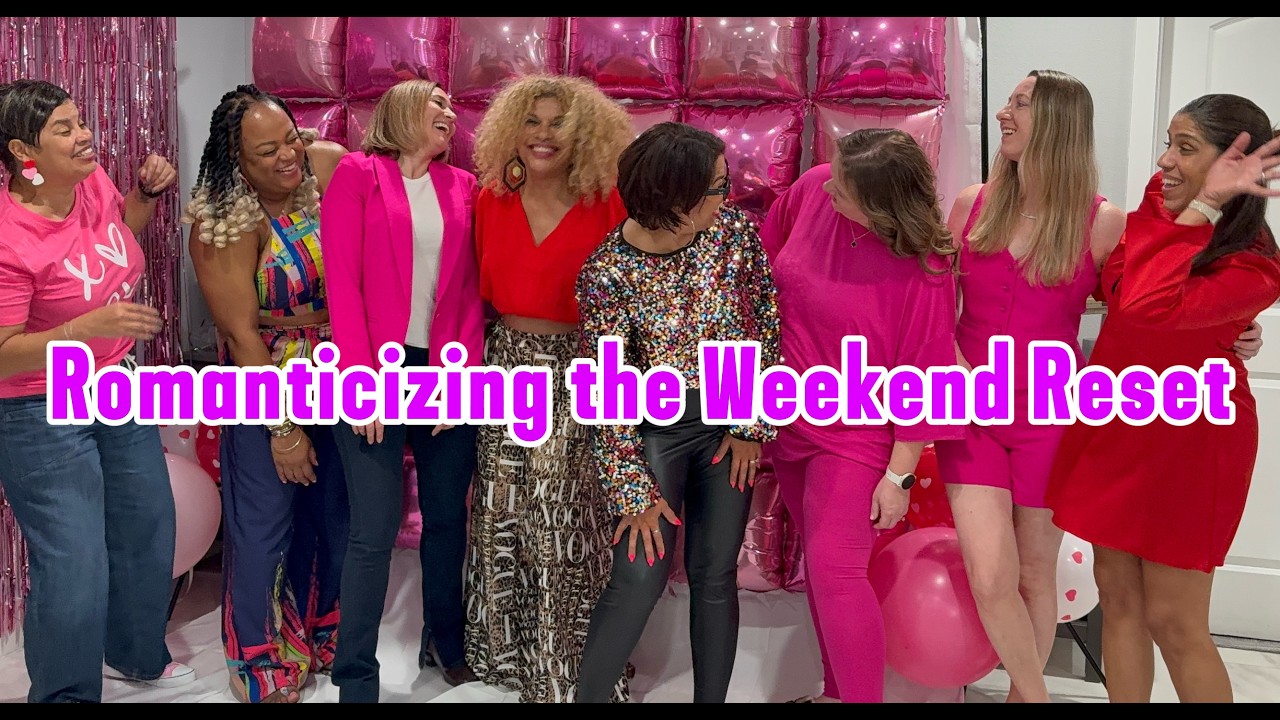 Romanticizing The Weekend Reset / Food , Wine & Laughter's