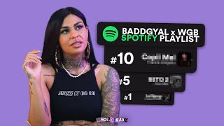 BaddGyal Face Un Playlist De 10 Piese - WHOGOTBARS