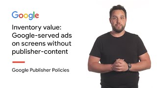 Inventory Value: Google-served Ads On Screens Without Publisher Content | Google Publisher Policies