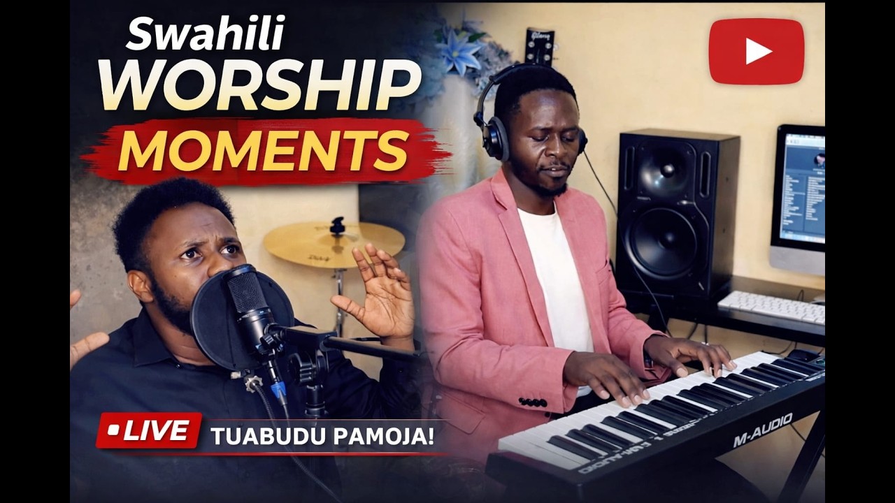 Swahili Spontaneous Worship