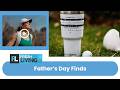 Finding a Father's Day Gift Made Easy