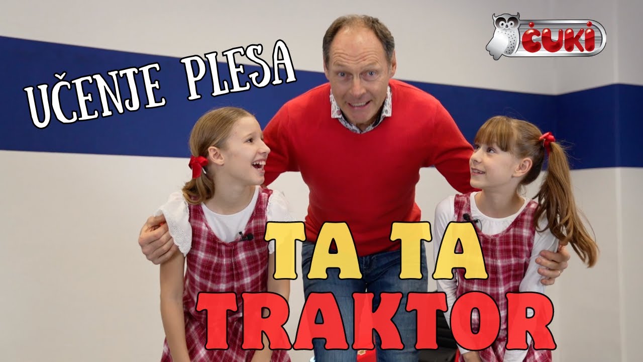 ČUKI - TA TA TRAKTOR (UČENJE KOREOGRAFIJE)