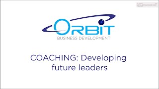 COACHING: Developing future leaders