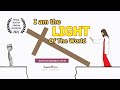 God's Love Animation | EP 20 - "I Am The Light Of The World" (Shine Jesus Shine)