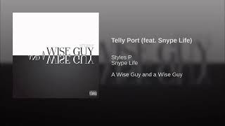 Watch Styles P Telly Port feat Snype Life video