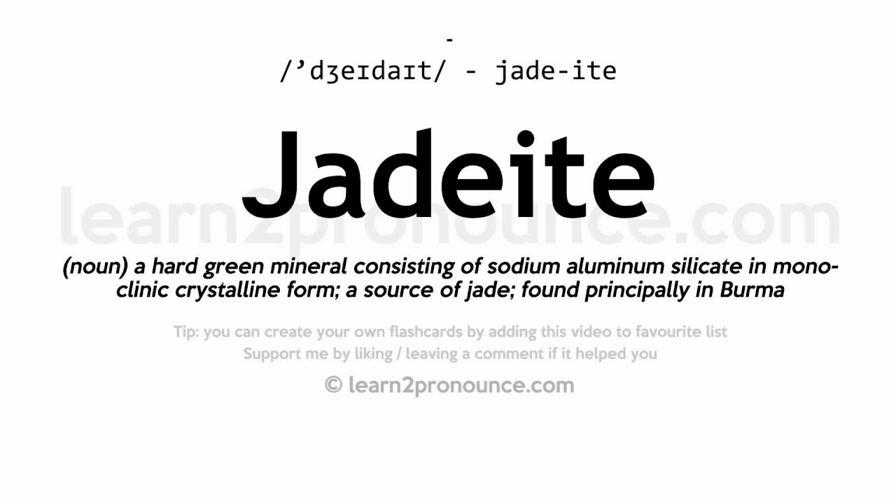 Pronunciation of Jadeite Definition of Jadeite YouTube