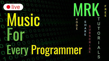 Programming / Coding / Hacking music - MRK Tutorials - Vol -2