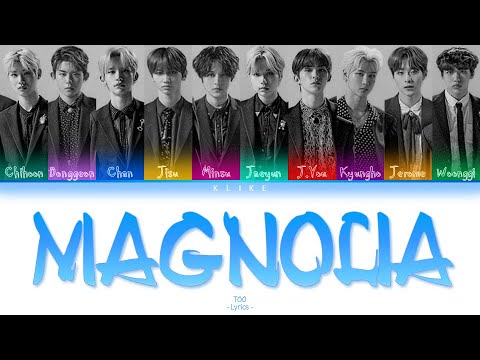 [ROAD TO KINGDOM] ♬ Magnolia (매그놀리아) - TOO/ lyrics