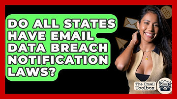 Do All States Have Email Data Breach Notification Laws? - TheEmailToolbox.com