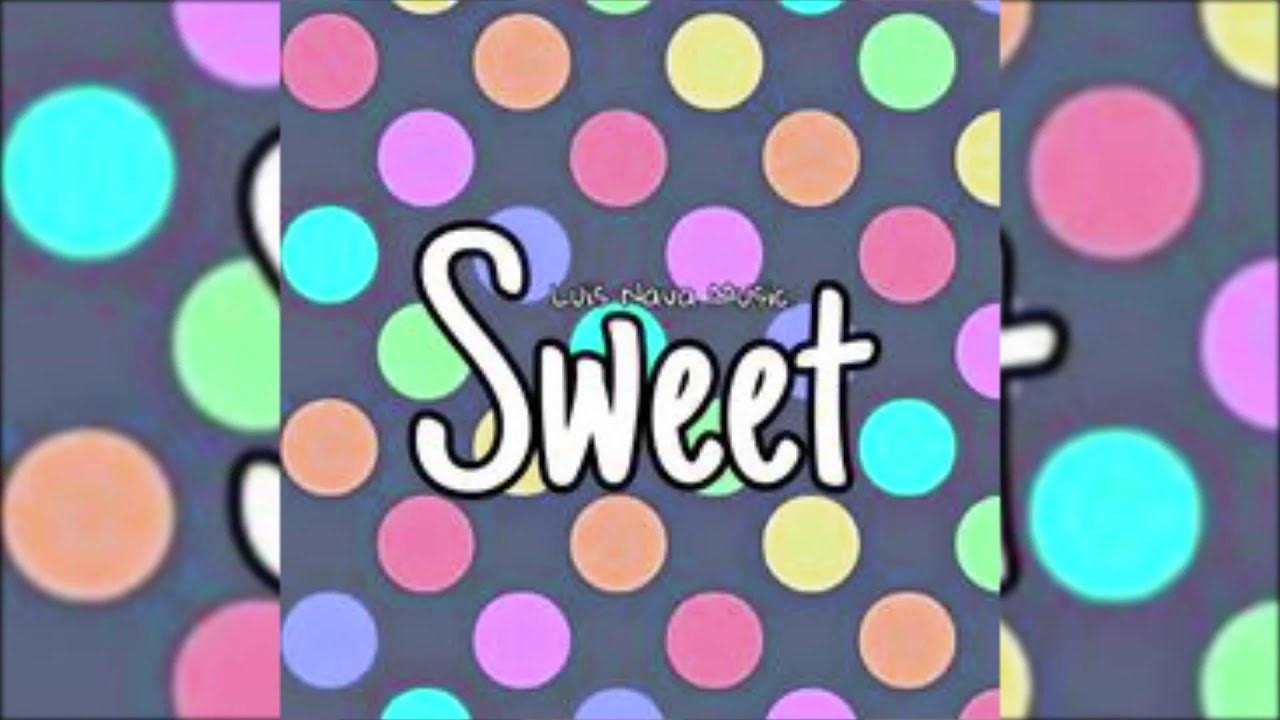 Watch Luis Nava - Sweet on YouTube Watch Luis Nava - Sweet on YouTube