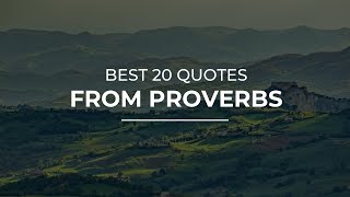 Best 20 Quotes from Proverbs | Daily Quotes | Quotes for Photos | Quotes for Whatsapp