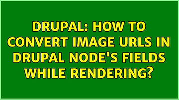 Drupal: How to convert image URLs in Drupal node