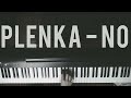 plenka - No ( piano cover ) видео