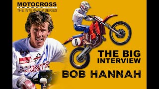 Bob Hannah The Big Interview Episode 1