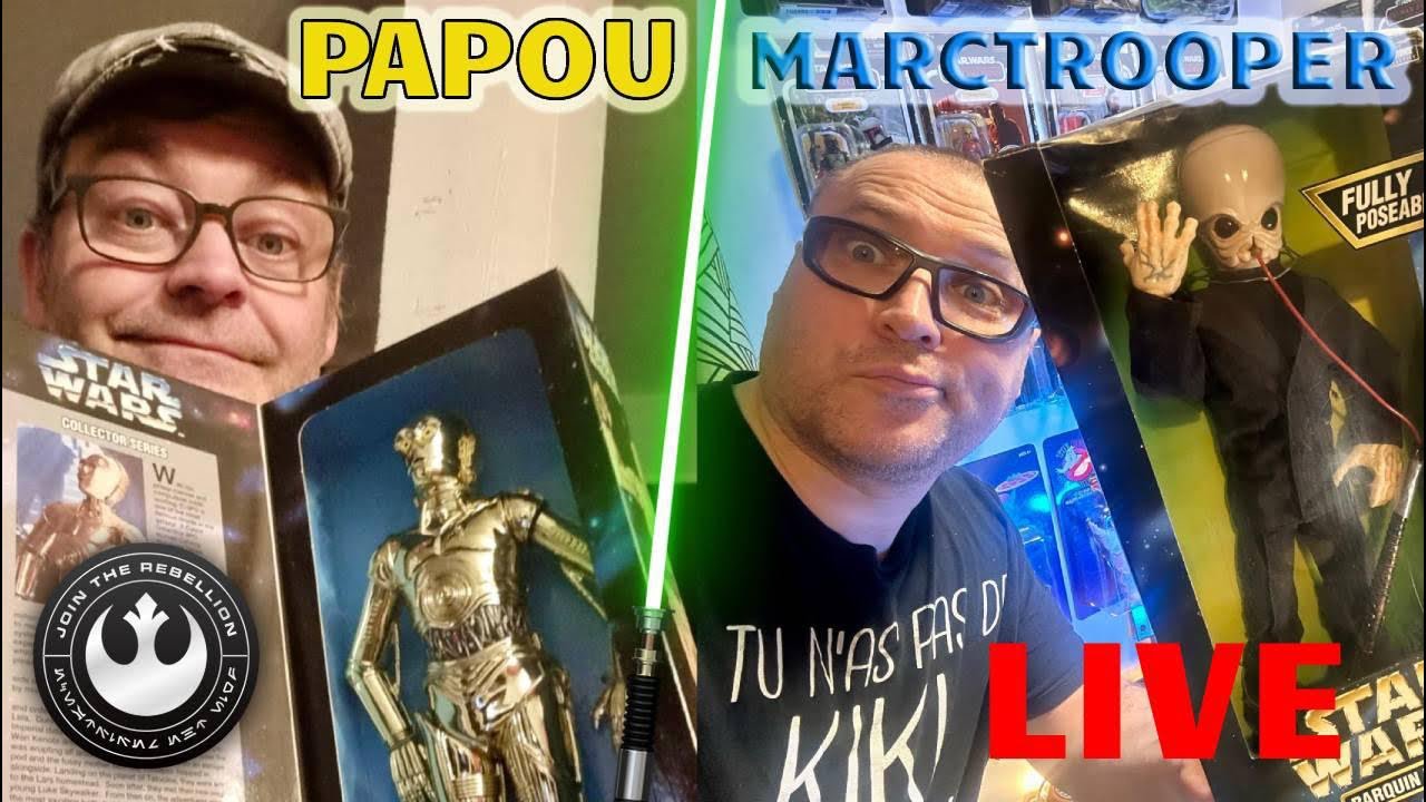 Papou vs Marctrooper – Live Star Wars à ne pas manquer ! C-3PO vs Barquin D’an