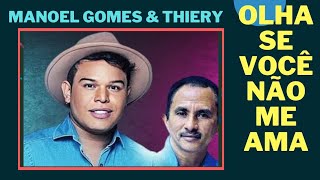 Olha Se Você Não Me Ama Manoel Gomes E Thiery Original Não Fique Me Fazendo Queixa Áudio Oficial