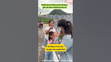 Người phụ nữ thông minh giải cứu cô bé khỏi tên buôn người #shortvideo #shorts #trending #funny