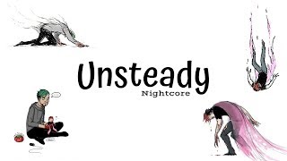 UNSTEADY | Nightcore ~Request~