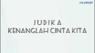 Judika - Kenanglah Cinta Kita  | (Lirik)