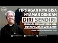 Romo Antonius Rajabana, OMI: Tips untuk kita bisa nyaman dengan diri sendiri | Tentang Luka Batin
