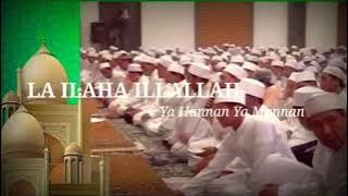 Syair La Ilaha Ilahaillallah Ya Hannan Ya Mannan || Al-Khidmah || Lirik Arab