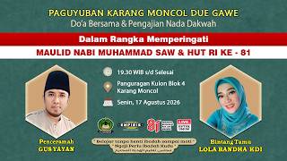 NADA DAKWAH  GUS YAYAN & LOLA BANDHA KDI || PAGUYUBAN KARANGMONCOL 2026