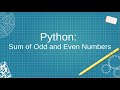 Python: take inputs in an array from user and find the sum of odd and even numbers separately