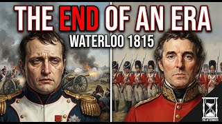 Waterloo 1815 The Hinge Of History That Changed The World