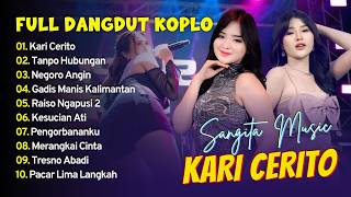 Sangita Music - KARI CERITO - TANPO HUBUNGAN - NEGORO ANGIN || FULL DANGDUT KOPLO 2026