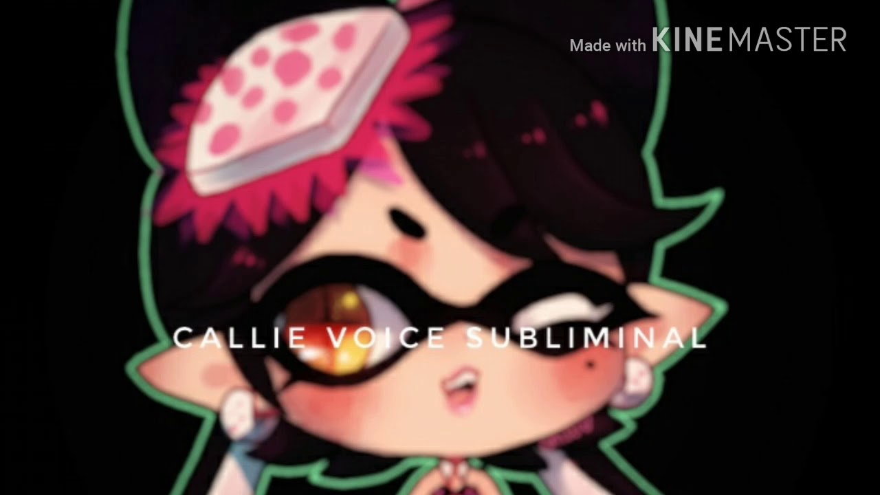 Callie voice from splatoon subliminal - YouTube