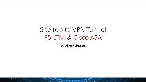 Setting up IPsec VPN between F5 LTM & ASA